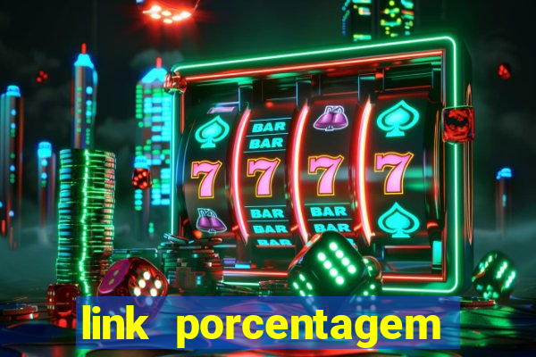 link porcentagem slots pp